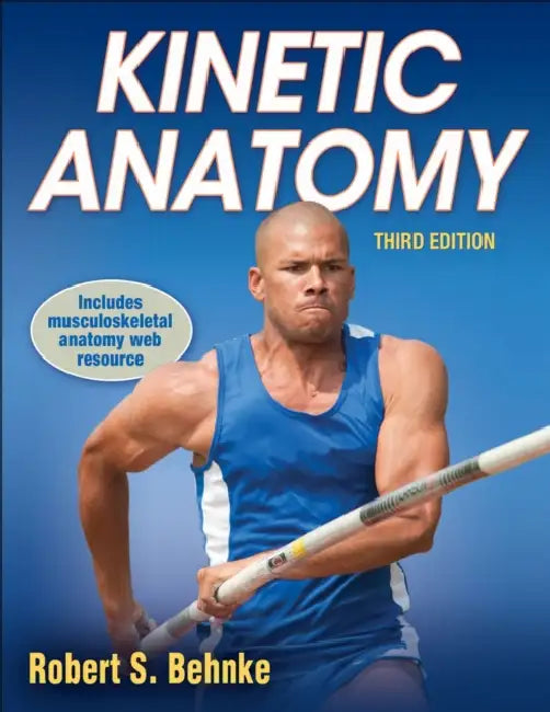 Kinetic Anatomy with Web Resource-3rd Edition (English, Robert S. Behnke)