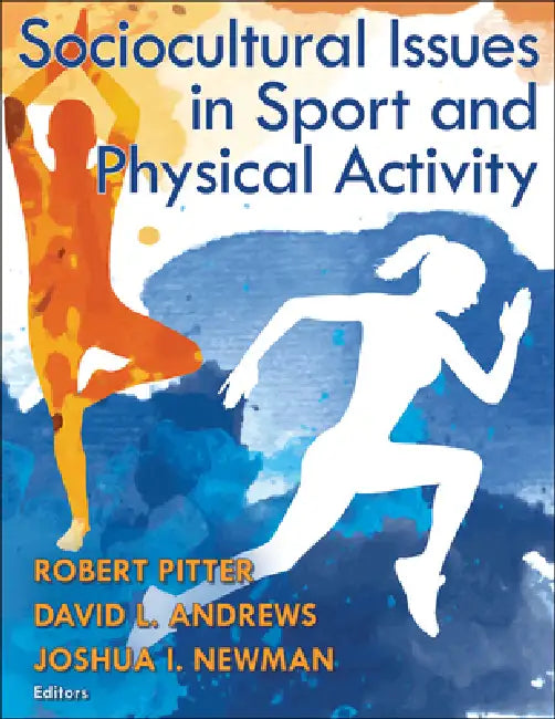 Sociocultural Issues in Sport and Physical Activity (English, Robert Pitter | David L. Andrews | Joshua I. Newman)