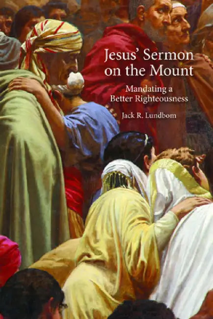 Jesus' Sermon on the Mount (English, Jack R. Lundbom)