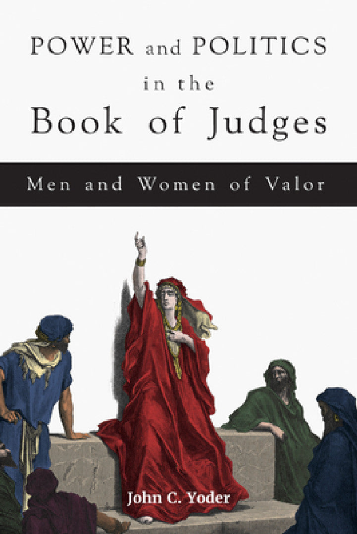 Power and Politics in the Book of Judges (English, John C. Yoder)