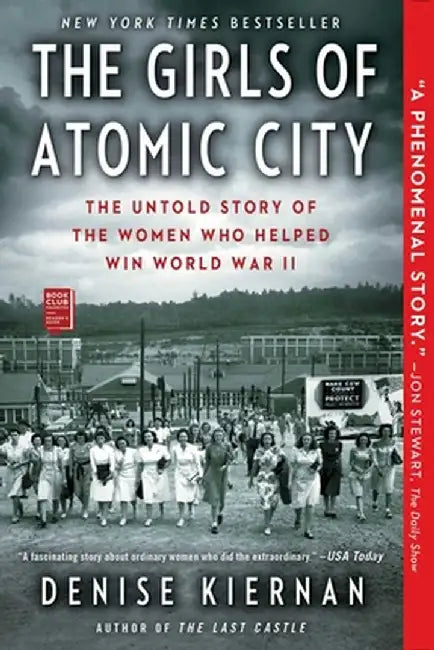 The Girls of Atomic City (English, Denise Kiernan)