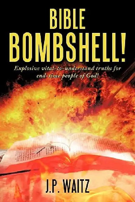 Bible Bombshell! (English, J. P. Waitz)