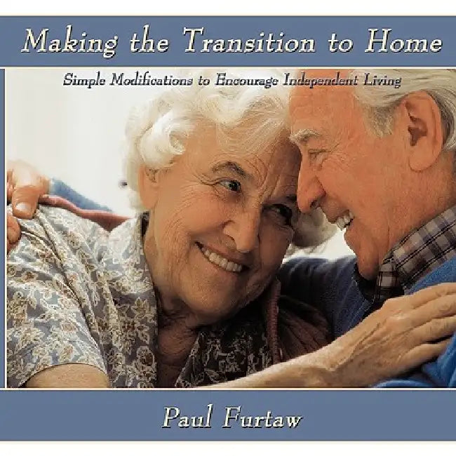 Making the Transition to Home (English, Paul Furtaw)