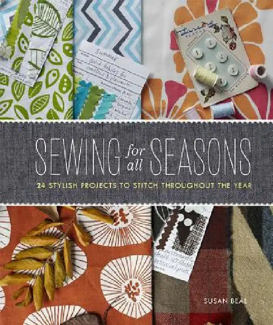 Sewing for All Seasons (English, Susan Beal)