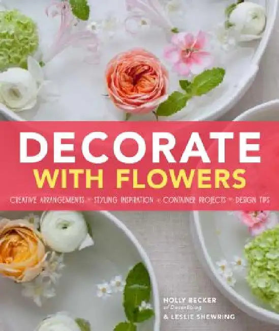 Decorate with Flowers (English, Holly Becker)