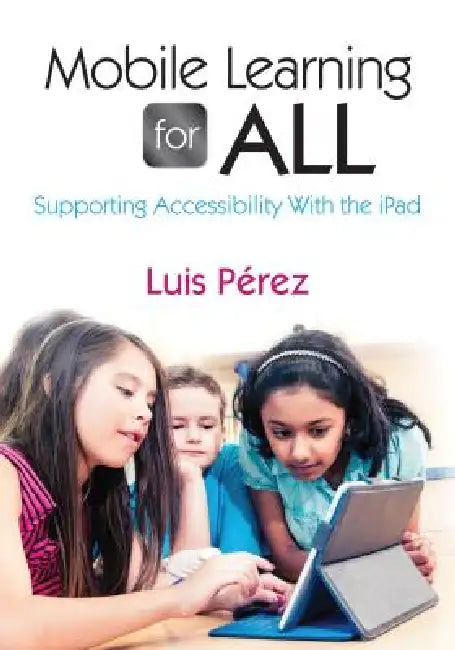 Mobile Learning for All (English, Luis Perez)