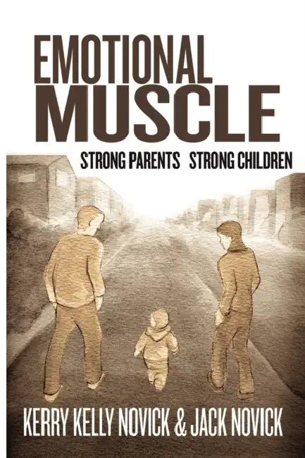 Emotional Muscle (English, Kerry Kelly Novick, amp;. Jack Novick | Kerry Kelly Novick)