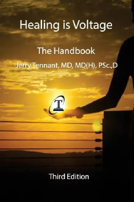 Healing is Voltage (English, Jerry L. Tennant)