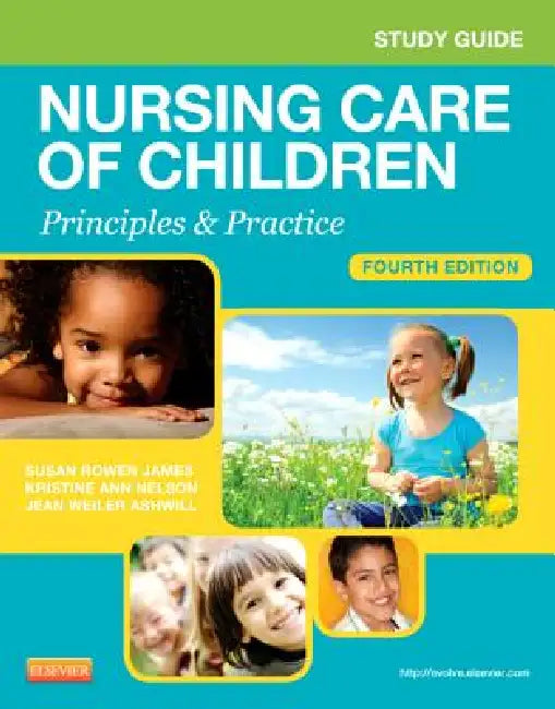 Study Guide for Nursing Care of Children (English, Susan Rowen James | Julie White)