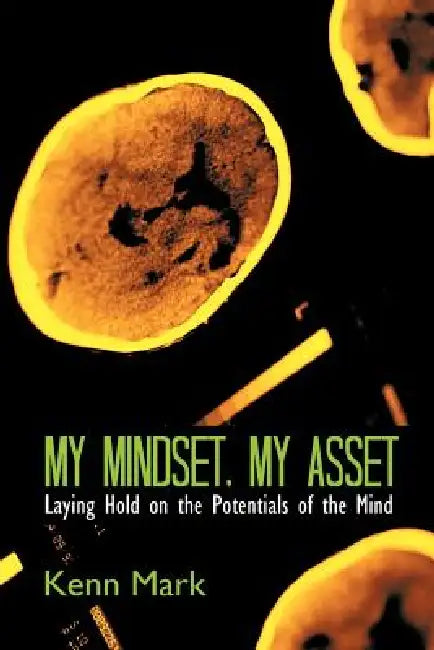 My Mindset, My Asset (English, Kenn Mark)