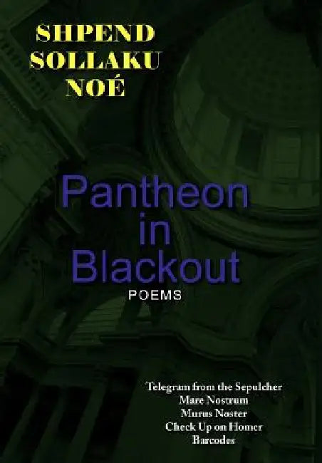 Pantheon in Blackout (English, Shpend Sollaku Noé)