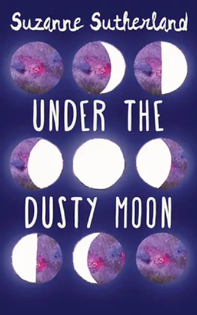 Under the Dusty Moon (English, Suzanne Sutherland)
