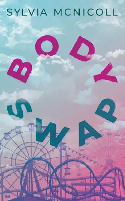 Body Swap (English, Sylvia McNicoll)