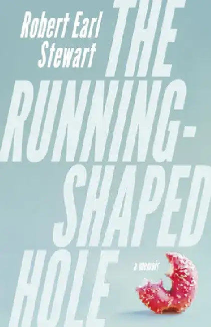 The Running-Shaped Hole (English, Robert Earl Stewart)
