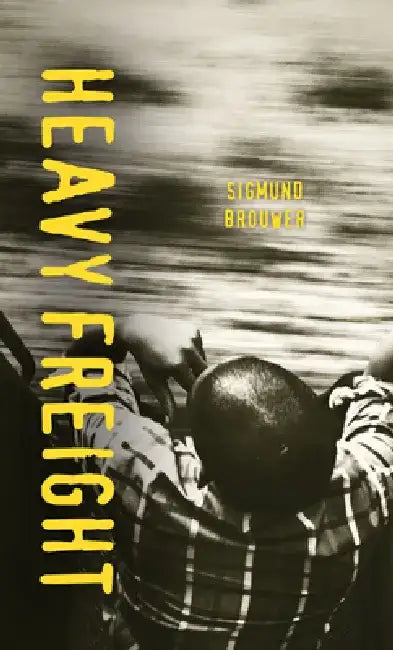 Heavy Freight (English, Sigmund Brouwer)