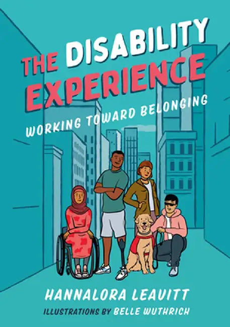 The Disability Experience (English, Hannalora Leavitt)
