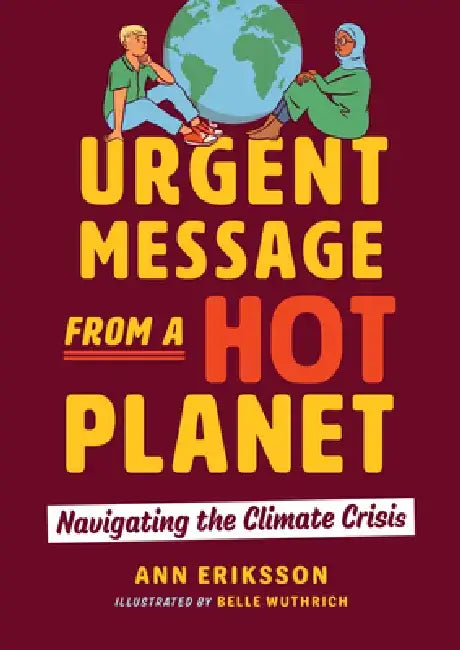 Urgent Message from a Hot Planet (English, Ann Eriksson | Belle Wuthrich)