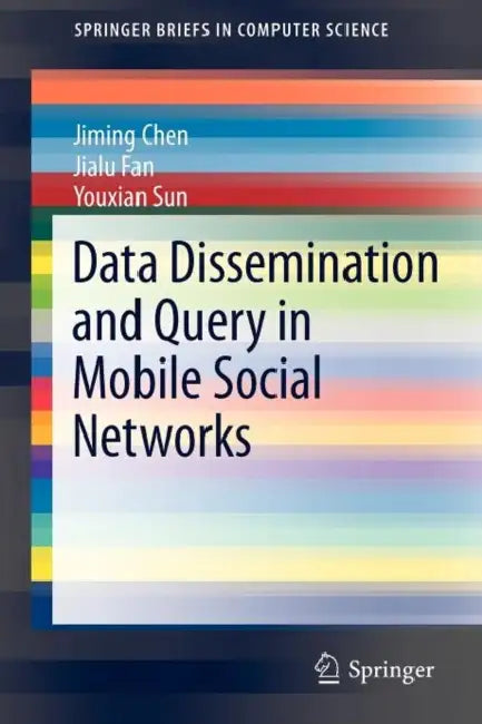 Data Dissemination and Query in Mobile Social Networks (English, Jiming Chen | Jialu Fan | Youxian Sun)