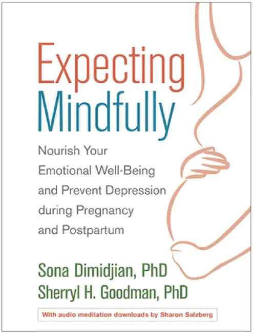 Expecting Mindfully (English, Sona Dimidjian)