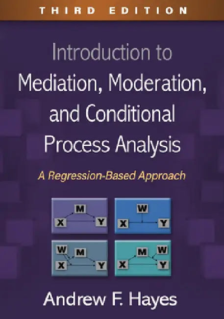 Introduction to Mediation, Moderation, and Conditional Process Analysis, Third Edition (English, Andrew F. Hayes)