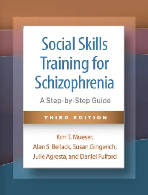 Social Skills Training for Schizophrenia (English, Kim T. Mueser)