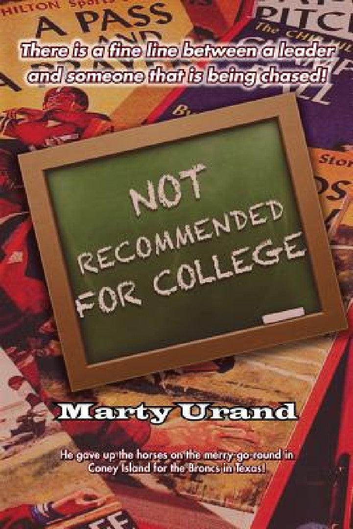 Not Recommended for College (English, Marty Urand)