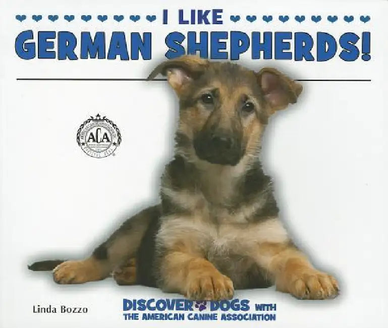 I Like German Shepherds! (English, Linda Bozzo)
