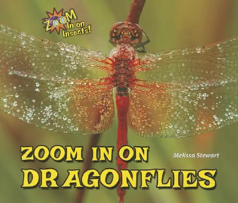 Zoom in on Dragonflies (English, Melissa Stewart)