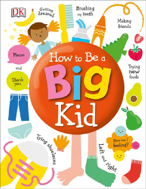 How to Be a Big Kid (English, DK)