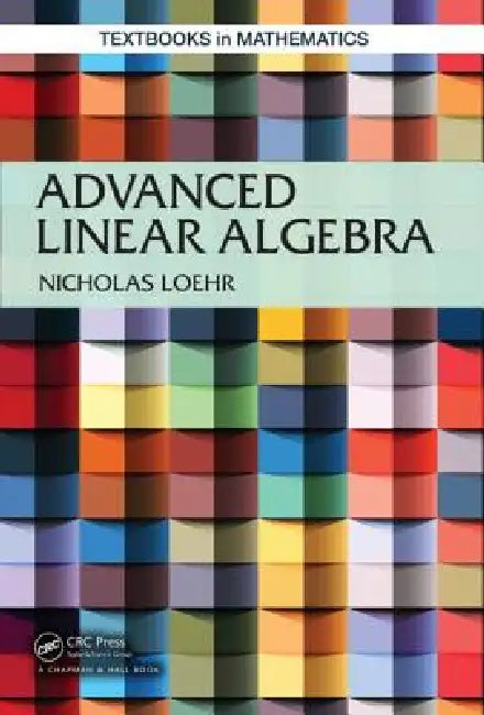 Advanced Linear Algebra (English, Nicholas A. Loehr)
