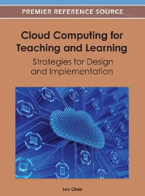 Cloud Computing for Teaching and Learning (English, Lee Chao)
