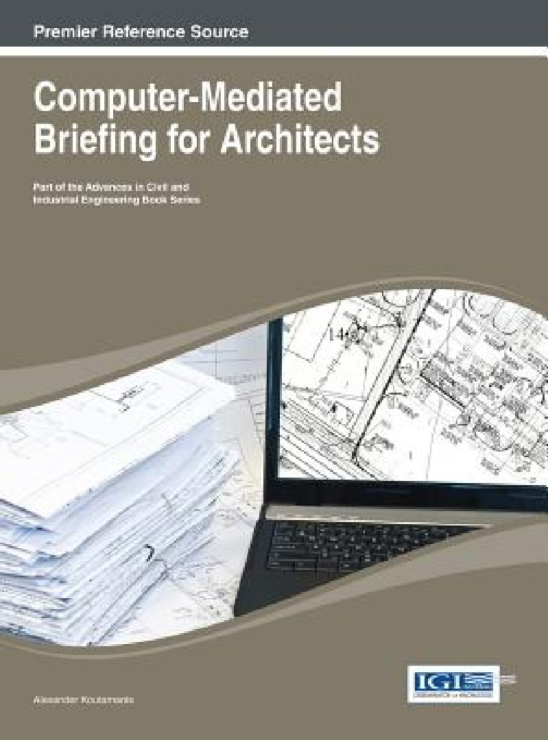 Computer-Mediated Briefing for Architects (English, Alexander Koutamanis)