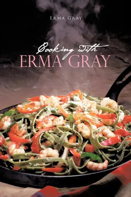 Cooking with Erma Gray (English, Erma Gray)