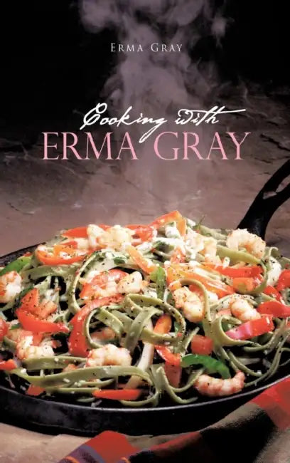 Cooking with Erma Gray (English, Erma Gray)