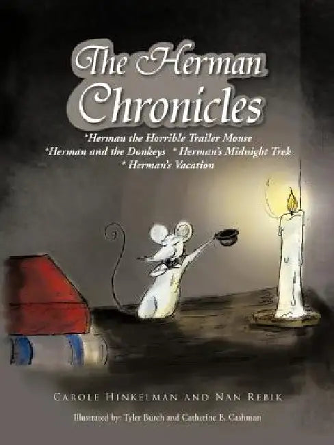 The Herman Chronicles (English, Carole Hinkelman | Nan Rebik)