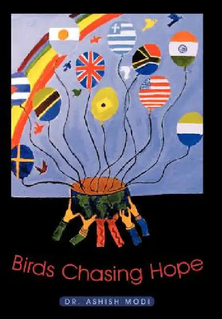Birds Chasing Hope (English, Ashish Modi)