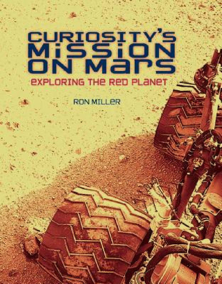 Curiosity's Mission on Mars (English, Ron Miller)