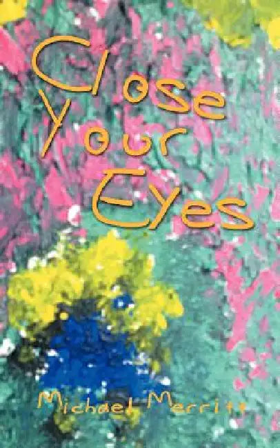 Close Your Eyes (English, Michael Merritt)