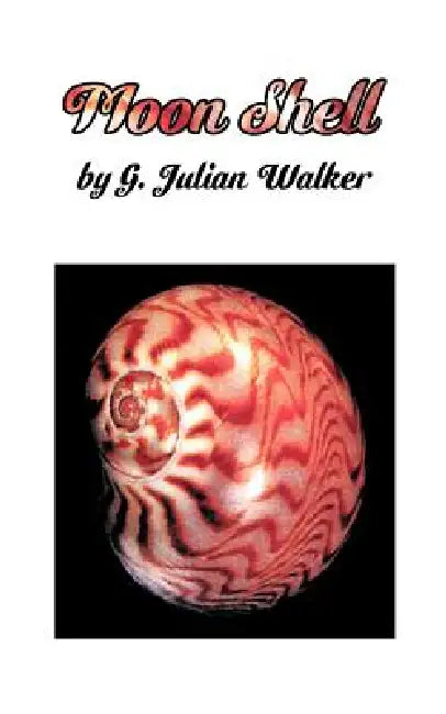 Moon Shell (English, G. Julian Walker)