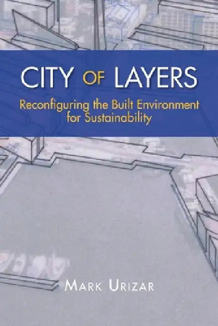 City of Layers (English, Mark Urizar)