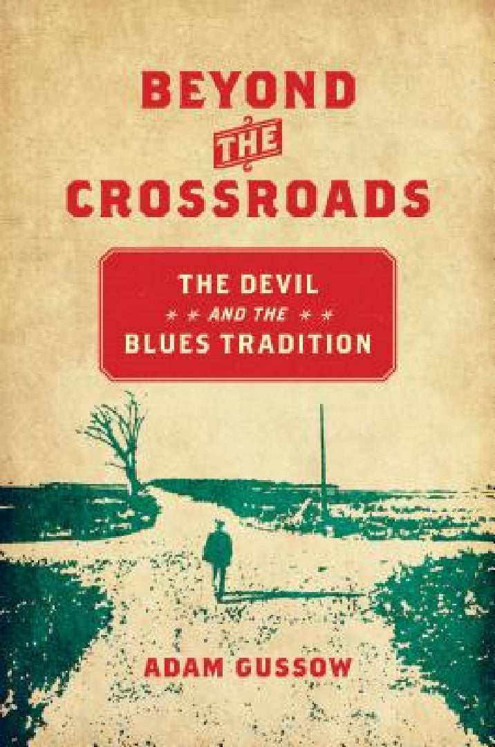 Beyond the Crossroads (English, Adam Gussow)