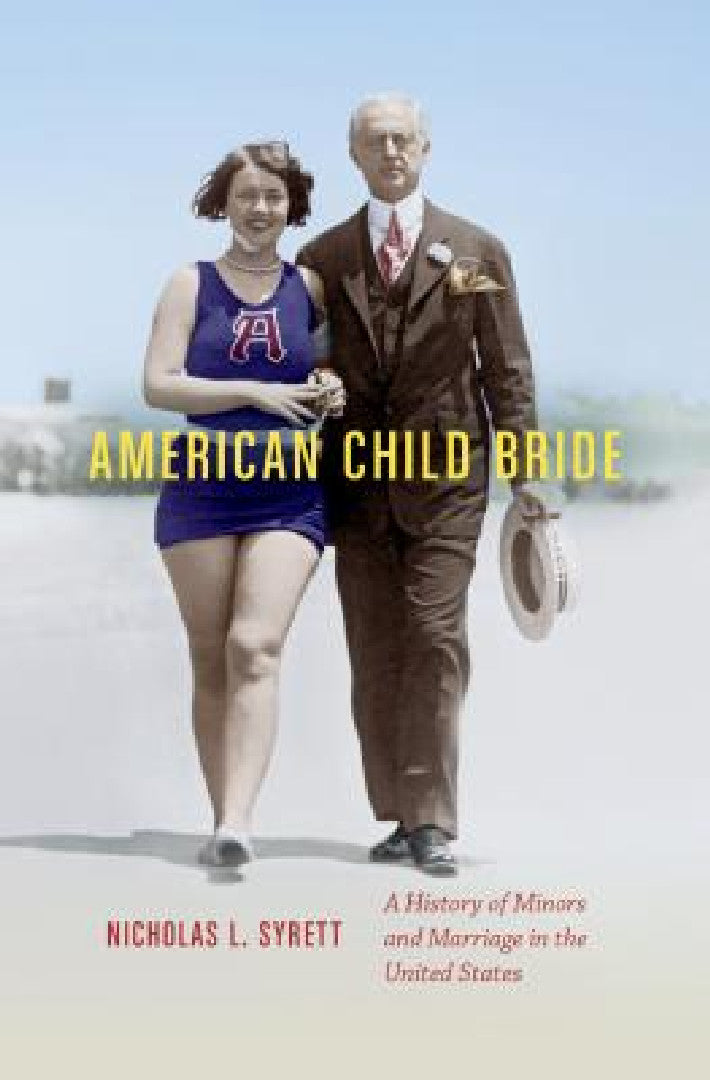 American Child Bride (English, Nicholas L. Syrett)