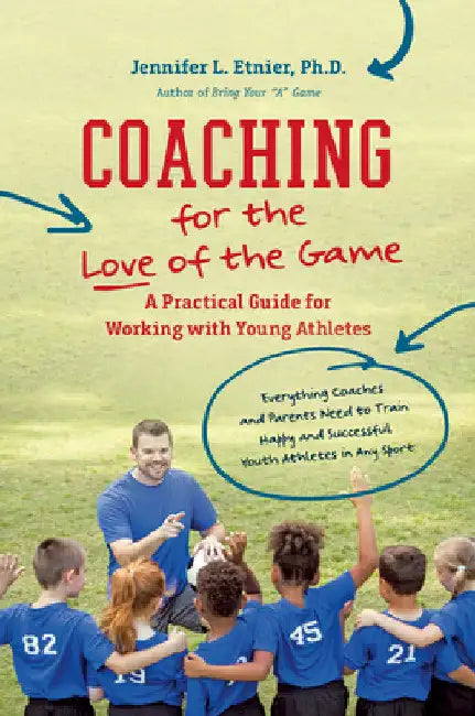 Coaching for the Love of the Game (English, Jennifer L. Etnier | Dominy Alderman)