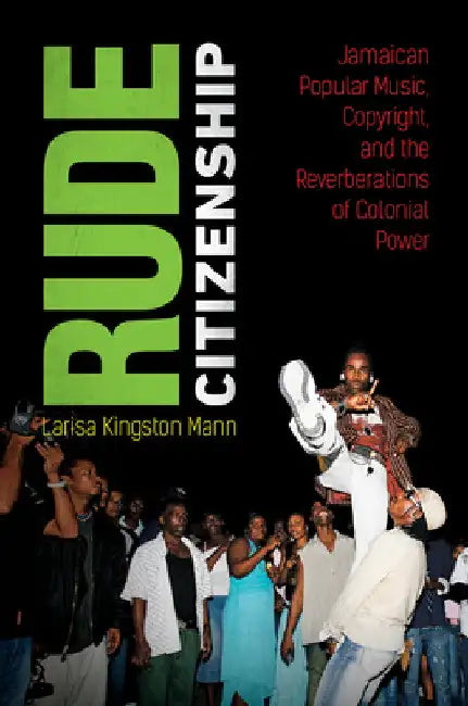 Rude Citizenship (English, Larisa Kingston Mann)