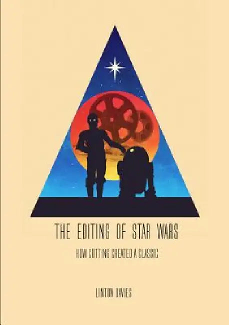 The Editing of Star Wars (English, Linton Davies)