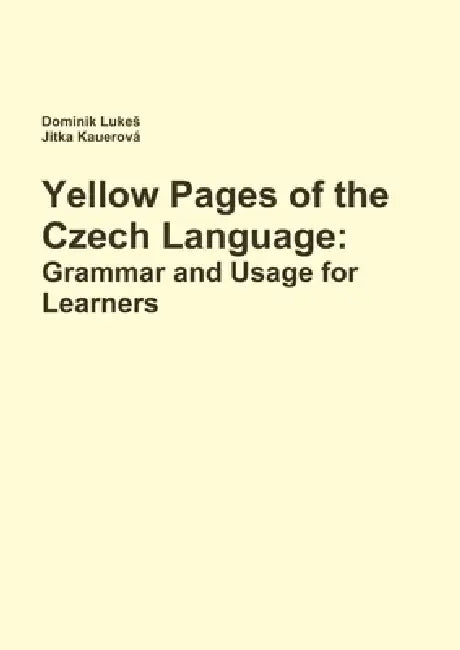 Yellow Pages of the Czech Language (English, Dominik Lukes | Jitka Kauerová)