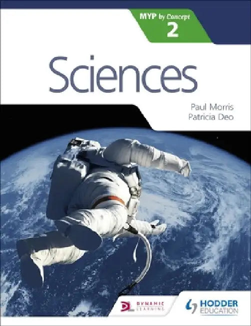 Sciences for the Ib Myp 2 (English, Paul Morris)