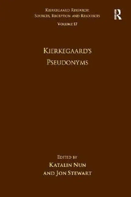 Kierkegaard'S Pseudonyms (English, Katalin Nun | Jon Stewart)