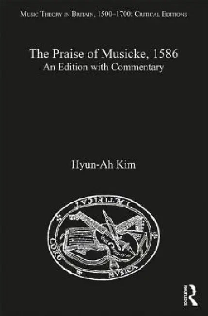 The Praise of Musicke, 1586 (English, Hyun-Ah Kim)