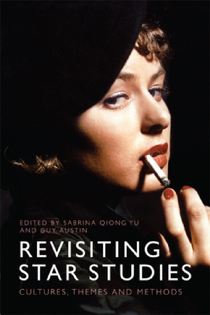 Revisiting Star Studies (English, Sabrina Qiong Yu | Guy Austin)